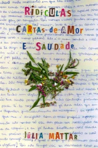 Ridículas Cartas de Amor e Saudade