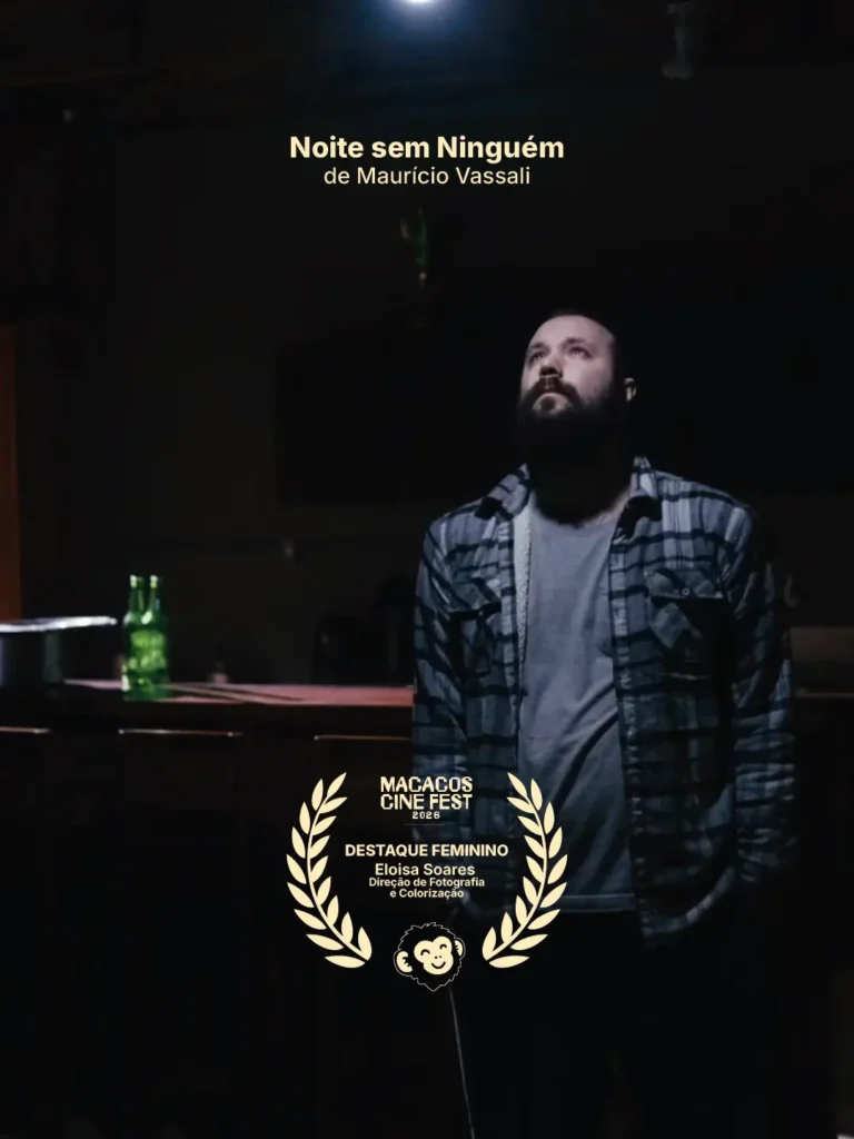DESTAQUE FEMININO - Eloisa Soares (Direção de Fotografiae Colorização) Noite sem Ninguém de Maurício Vassali - Macacos Cine Fest