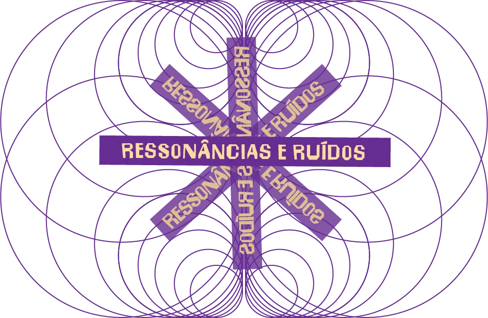 Ressonâncias e Ruídos
